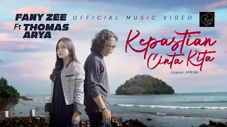 fany zee ft thomas arya kepastian cinta kita official music video 