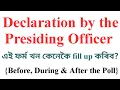 Declaration by the Presiding Officer in various parts form fill up process