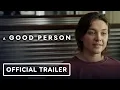 Download Lagu A Good Person - Official Red Band Trailer (2023) Morgan Freeman, Florence Pugh