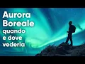 Download Lagu Aurora boreale: quando e dove vederla