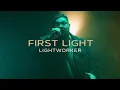 Lightworker - First Light