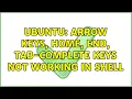 Ubuntu Arrow keys Home End tab-complete keys not working in shell