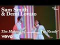 Download Lagu Sam Smith, Demi Lovato - The Making Of I’m Ready | Vevo Footnotes MP3