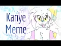 Kanye - Animation Meme