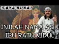 Download Lagu DI BUKA! INILAH NAMA ASLI IBU RATU KIDUL! DAN SILSILAH LELUHURNYA.