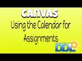 Calendar for Assignments in Canvas