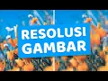 Download Lagu Pengaruh Resolusi Gambar terhadap Kecepatan Website \u0026 Cara Ubah Resolusi - Berdu.id