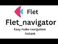 Flet Tutorial - Navigation page instant With Flet