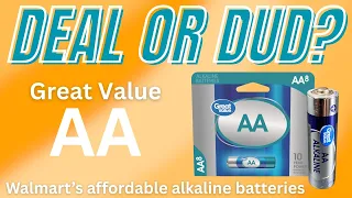 GREAT VALUE Testing Walmart s AA Alkaline Batteries comparing to my favorite AA Alkaline
