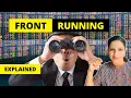 Front Running - Explained