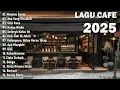 Lagu LO-FI Lagu Cafe Santai Enak di Dengar -Akuistik Terbaik 2025