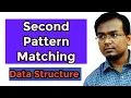 Second Pattern Matching Data Structure