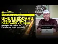 Download Lagu SEBUAH RENUNGAN: UMUR KEDUAMU LEBIH PENTING DARI YANG KAU KIRA - USTADZ FIRANDA ANDIRJA
