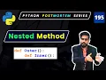 Nested Methods in Python Everything You Need to Know
