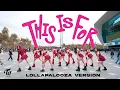Lagu [KPOP IN PUBLIC] TWICE (트와이스) – ‘THIS IS FOR’ + Lollapalooza | Dance Cover in Melbourne| Australia