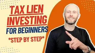 Beginner Tax Lien Investing Step By Step