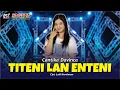 Cantika Davinca - Titeni Lan Enteni | Dangdut (Official Music Video)