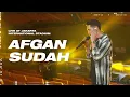 Download Lagu AFGAN - SUDAH | LIVE AT JAKARTA INTERNATIONAL STADIUM