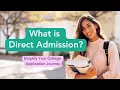 How to Apply Direct Admission Everything You Need to Know About Stress-Free College Applications