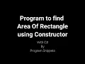 Program to find area of rectangle using constructor with C