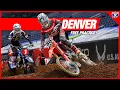 2023 Denver Supercross Free Practice RAW Racer X Films