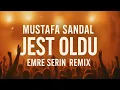 Download Lagu Mustafa Sandal - Jest Oldu ( Emre Serin Remix )