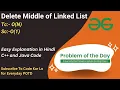 Delete Middle of Linked List Linked List GFG POTD C Java Code Kar Lo