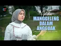 Download Lagu Manggeleng Dalam Angguak - Adistia (Official Music Video)