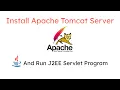 How install Apache Tomcat Server How to run java Servlet Program