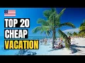 Top 20 Cheap Places to Visit in the USA 2026 Best Vacation Spots