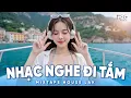 Download Lagu NHẠC ĐI TẮM #72 - MIXSET NHẠC TỦ HOUSE LAK \u0026 DEEP HOUSE, NHẠC TRẺ REMIX HOT TIKTOK 2025
