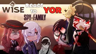 W I S E React To YOR Spy X Family Mission White Spoilers Lyrical Zx 