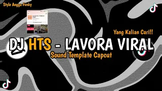 dj hts lavora terbaru viral tiktok style angga fvnky