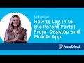 How to Log in to the PowerSchool SIS Parent Portal From Desktop and Mobile App