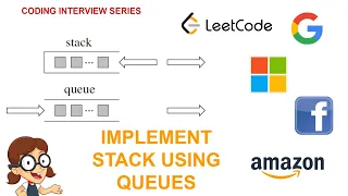 Implement Stack using Queue Leetcode 224 Amazon Google Facebook interview question