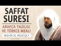 Lagu Saffat suresi anlamı dinle Mahir al Muaiqly (Saffat suresi arapça yazılışı okunuşu ve meali)