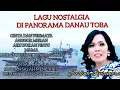 Download Lagu LAGU NOSTALGIA BERSAMA INDAHNYA DANAU TOBA