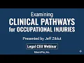 Examining Clinical Pathways for Occupational Injuries 1 CA CUE