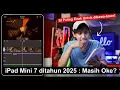 Download Lagu 7 Bulan Pakai iPad Mini 7!🔥 Masih Rajanya Tablet Compact?