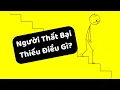 Download Lagu Người thất bại còn thiếu điều gì?