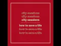 How To Save A Life
