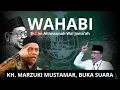 Lagu WAHABI BUK4N AHLUSSUNAH WAL JAMAAH, HARUS PAHAM. KH MARZUKI Berpendapat... 