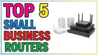 TOP 5 Best Small Business Routers 2026 A Reliable and Secure Network for Your Business