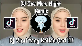 Download DJ ONE MORE NIGHT REMIX | DJ BABY THERE YO GO AGAIN VIRAL TIK TOK TERBARU 2023 ! MP3