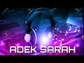 Download Lagu #dj adex sarah