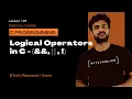 Logical Operators in C Explained Lesson 23 C Programming