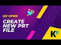 Create New Prt File theSession Parts FileNew NX Open Parametric Krish