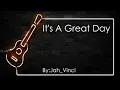 It's A Great Day - Jah Vinci
