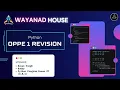 Python Oppe 1 Revision Wayanad House Edition