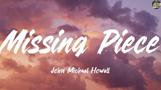 missing piece john michael howell lyrics crash adams madison beer gareth fernandez